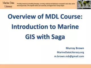 Overview of MDL Course: Introduction to Marine GIS with Saga Murray Brown