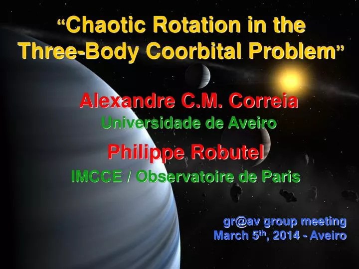 chaotic rotation in the three body coorbital problem