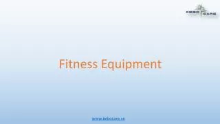 A Quality Fitness Equipments at Kebocare