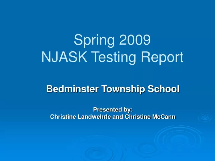spring 2009 njask testing report