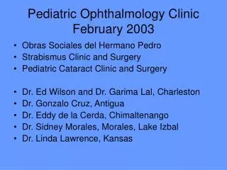 Pediatric Ophthalmology Clinic February 2003