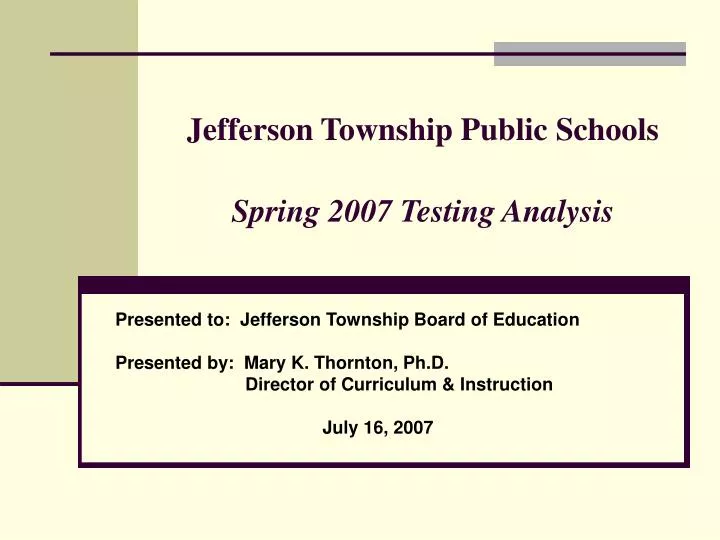 jefferson township public schools spring 2007 testing analysis