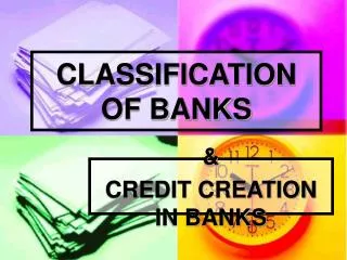 CLASSIFICATION OF BANKS