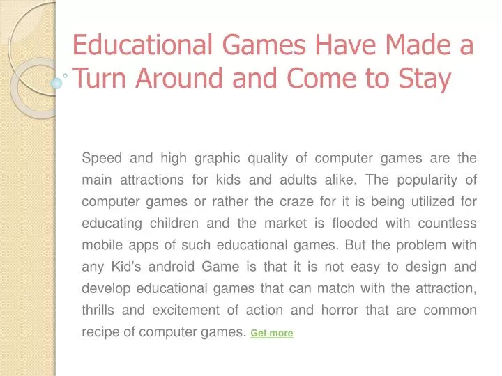 educational games have made a turn around and come to stay