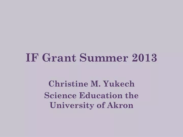 if grant summer 2013