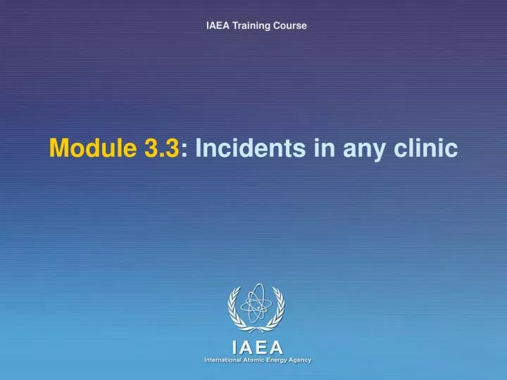 module 3 3 incidents in any clinic