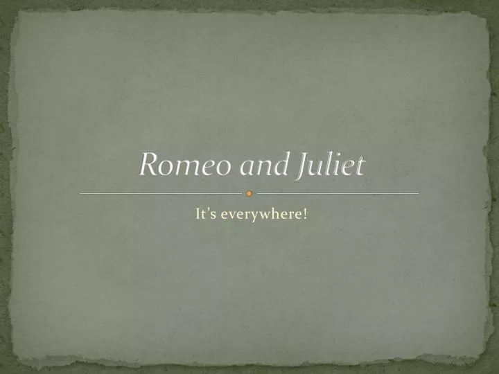 romeo and juliet