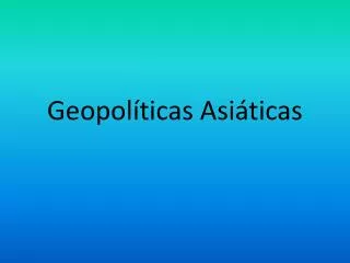 geopol ticas asi ticas