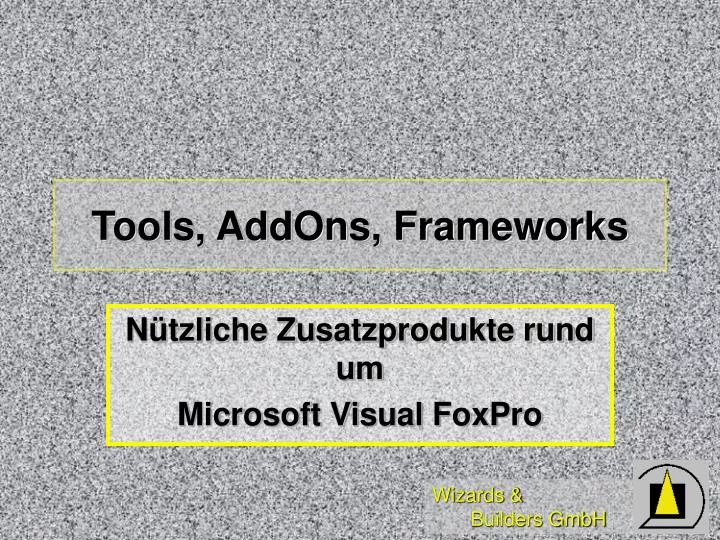 tools addons frameworks