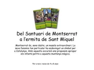 Del Santuari de Montserrat a l’ermita de Sant Miquel