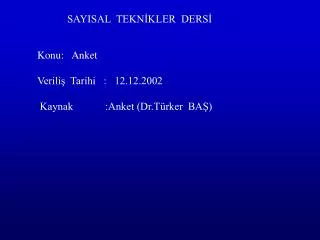 SAYISAL TEKNİKLER DERSİ