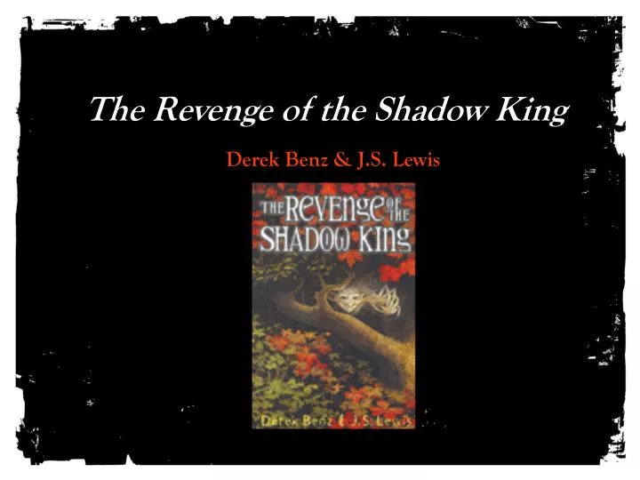 the revenge of the shadow king