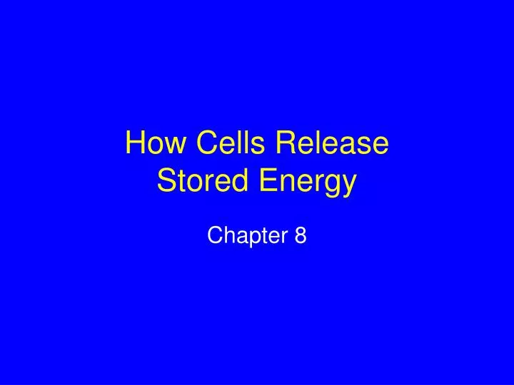 how cells release stored energy