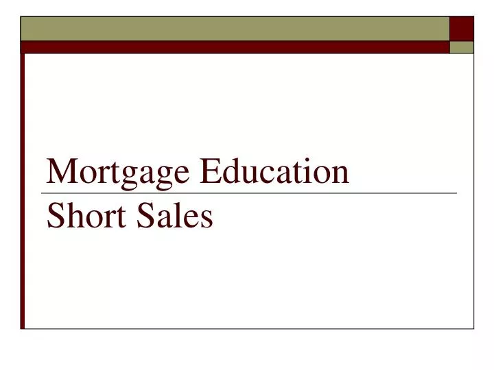 mortgage education short sales