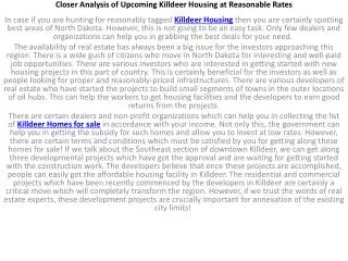 Closer Analysis of Upcoming Killdeer Housing at Reasonable R