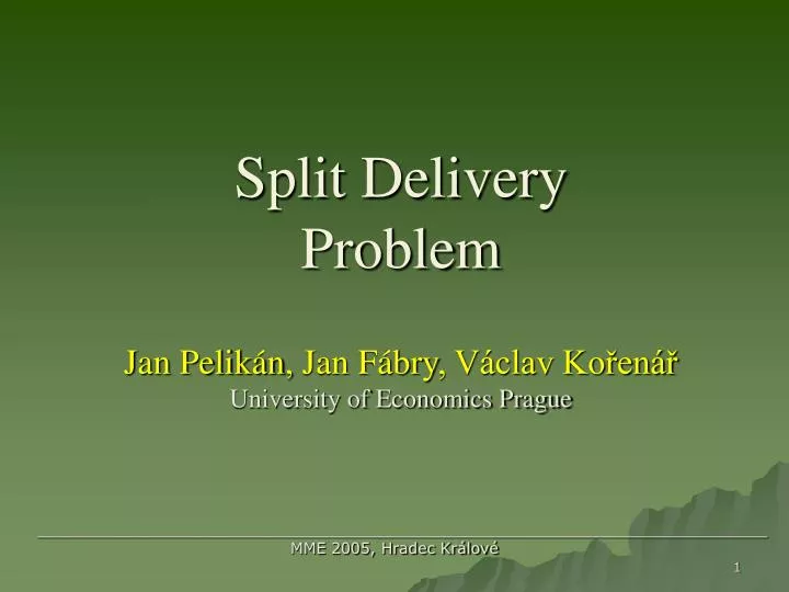 split delivery problem jan pelik n jan f bry v clav ko en university of economics prague