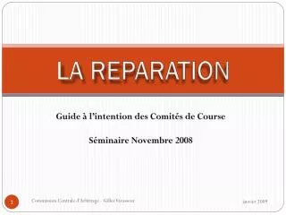 la reparation