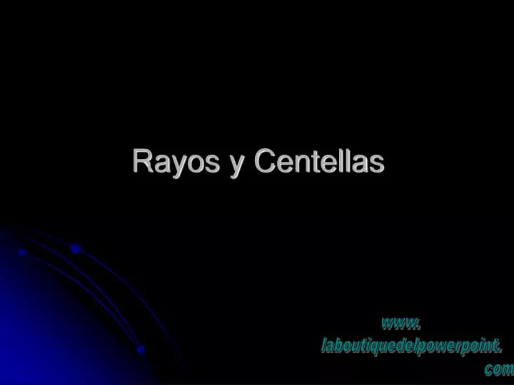 rayos y centellas