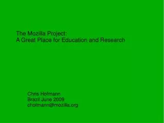 The Mozilla Project: A Great Place for Education and Research
