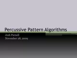 Percussive Pattern Algorithms