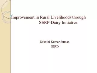 Improvement in Rural Livelihoods through SERP-Dairy Initiative