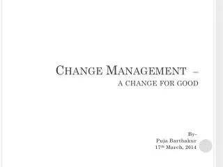 Change Management – a change for good