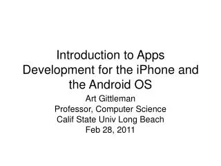 Introduction to Apps Development for the iPhone and the Android OS
