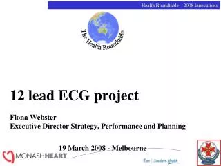12 lead ECG project Fiona Webster Executive Director Strategy, Performance and Planning