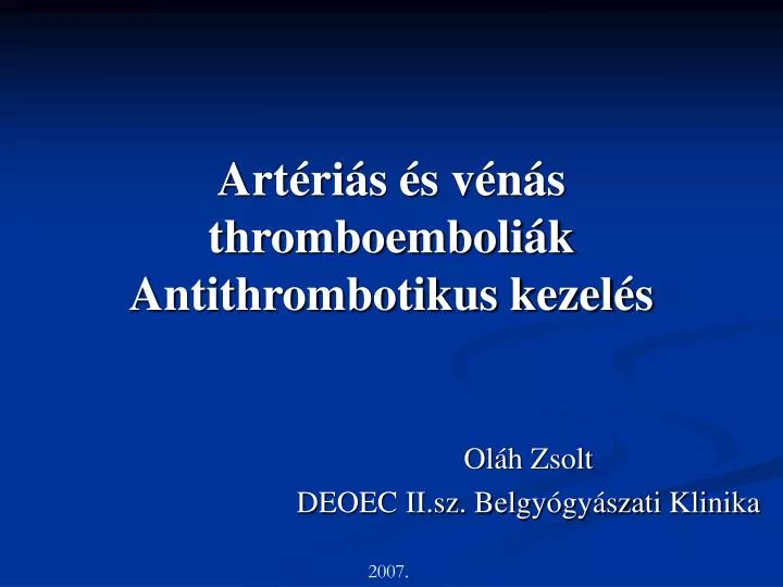 art ri s s v n s thromboemboli k antithrombotikus kezel s