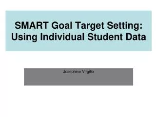 SMART Goal Target Setting: Using Individual Student Data