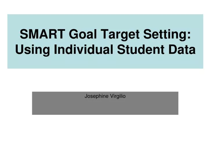 smart goal target setting using individual student data