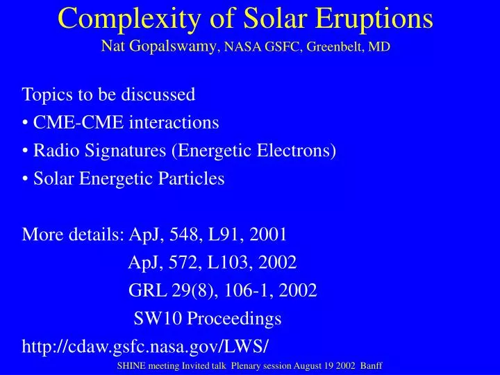 complexity of solar eruptions nat gopalswamy nasa gsfc greenbelt md