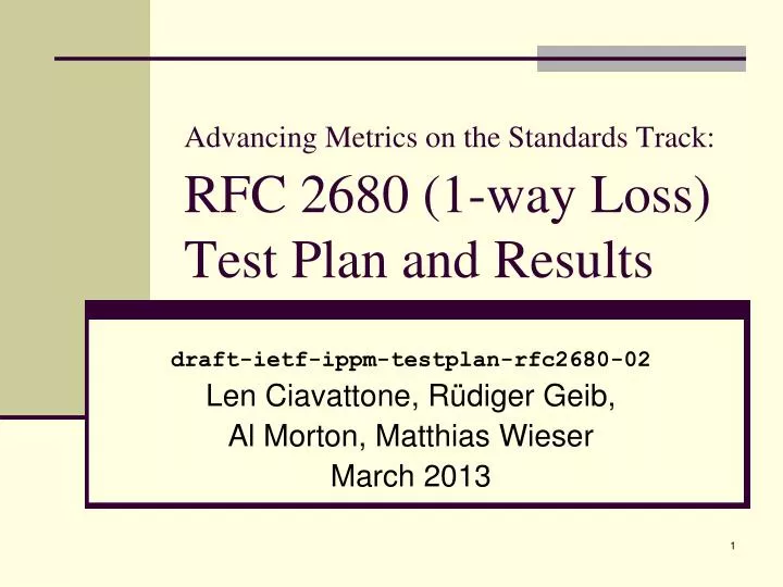 advancing metrics on the standards track rfc 2680 1 way loss test plan and results