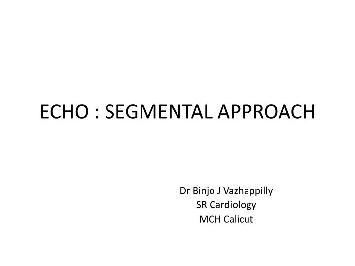 echo segmental approach