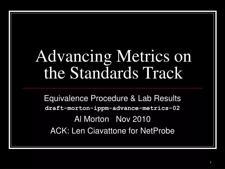 advancing metrics on the standards track