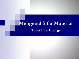 Mengenal Sifat Material Teori Pita Energi