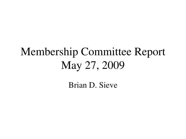membership committee report may 27 2009