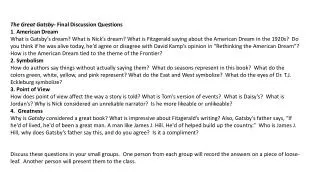 The Great Gatsby- Final Discussion Questions 1 . American Dream