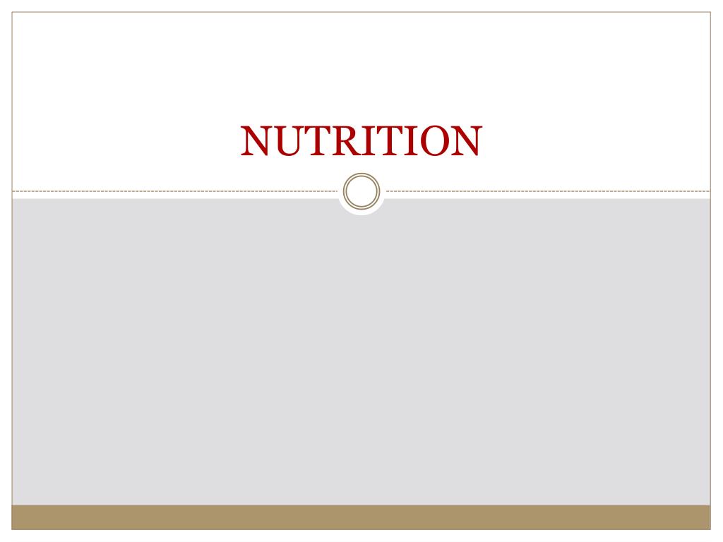 PPT - NUTRITION PowerPoint Presentation, free download - ID:6955740