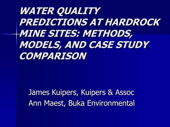 water quality predictions at hardrock mine sites methods models and case study comparison