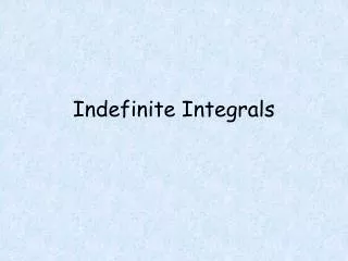 Indefinite Integrals