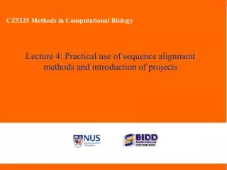 Lecture 4: Practical use of sequence alignment methods and introduction of projects