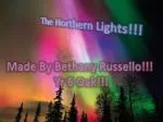 The Northern Lights!!!