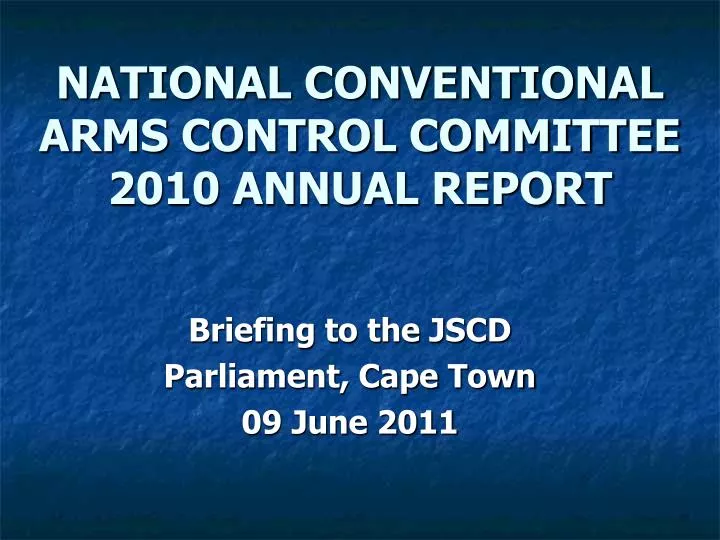 national conventional arms control committee 2010 annual report
