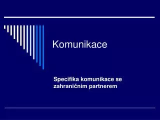 komunikace