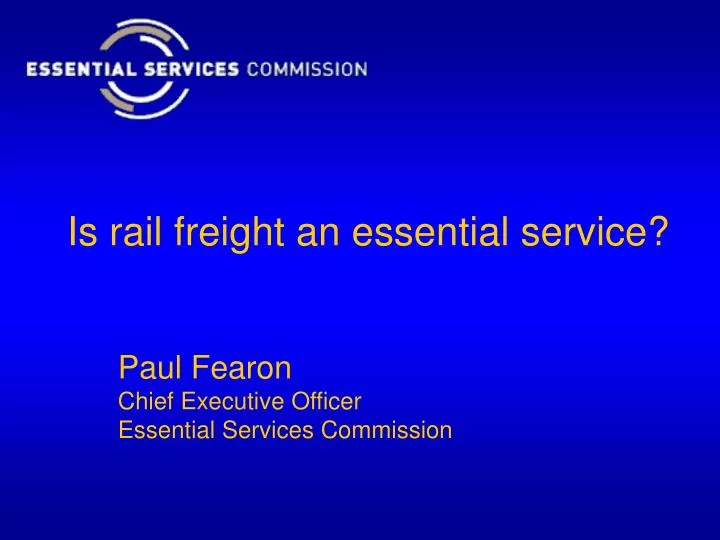is rail freight an essential service