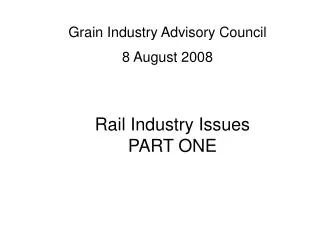 Rail Industry Issues PART ONE