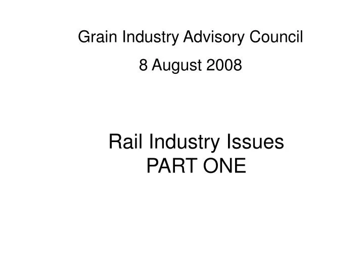 rail industry issues part one