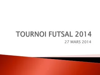 tournoi futsal 2014