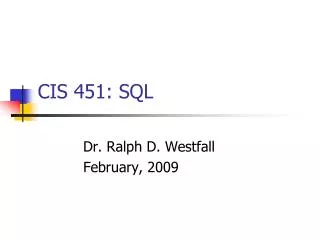 CIS 451: SQL